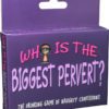 Whos The Biggest Pervert Card Game