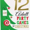 The 12 Adult Party Games Of Christmas