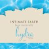 Intimate Earth Hydra Natural Glide Water Based Natural Plant Cellulose Lube 3 Milliliter Foil Pack
