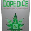 Dope Dice The Smoke Vape or Edibles Games
